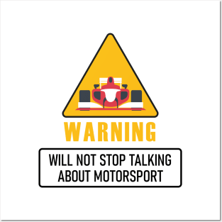 Warning! Will not stop talking about motorsport Posters and Art